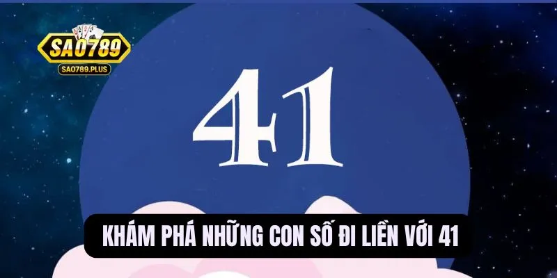 41 là con gì