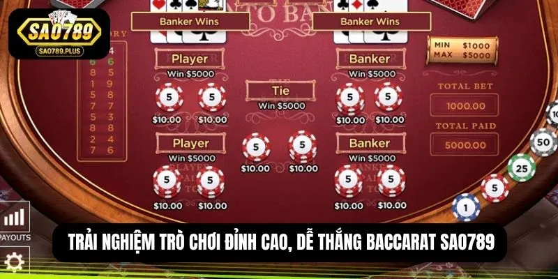 Trải nghiệm trò chơi đỉnh cao, dễ thắng baccarat SAO789