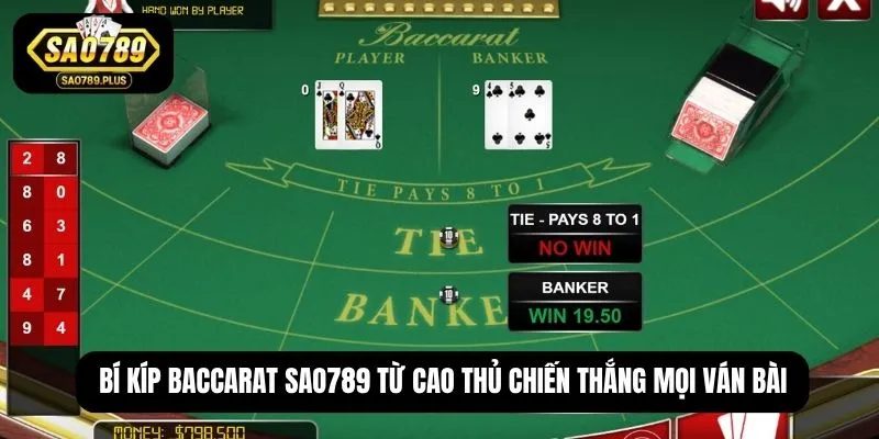 Bí kíp baccarat SAO789 từ cao thủ chiến thắng mọi ván bài