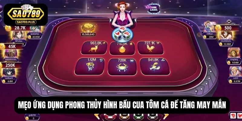 Mẹo ứng dụng phong thủy hình bầu cua tôm cá để tăng may mắn