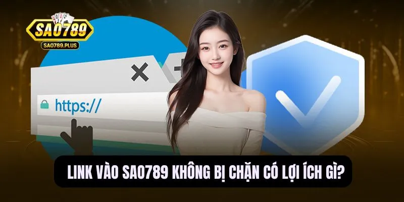 Link vào Sao789 không bị chặn