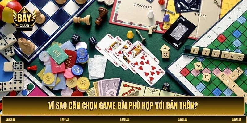 Kinh nghiệm chọn game bài phù hợp với mình